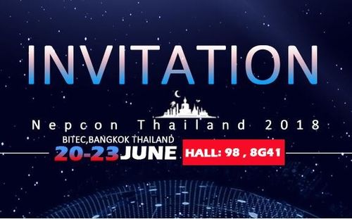 บล็อกบริษัทล่าสุดเกี่ยวกับ เข้าร่วมกับเราที่ Nepcon Thailand! 20~23 มิถุนายน 2561